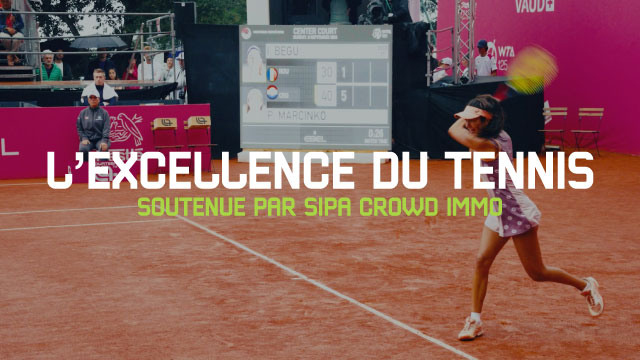 WTA Lausanne : L’excellence du tennis soutenue par Sipa Crowd Immo