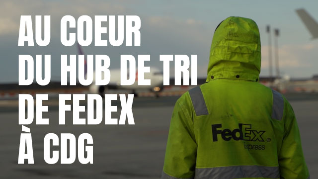 Au cœur du hub de tri de FEDEX à CDG